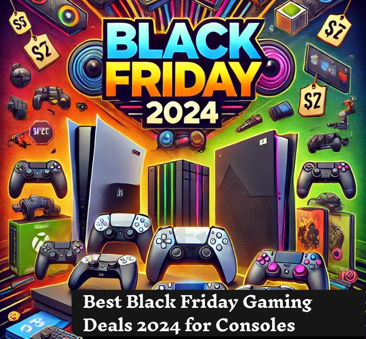 Best Black Friday Gaming Deals 2024 for Consoles and Games, and Accessories