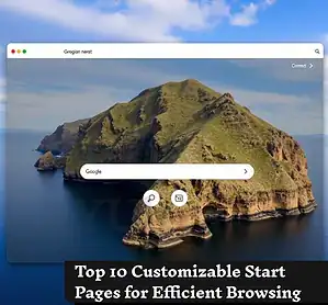 Top 10 Customizable Start Pages for Efficient Browsing