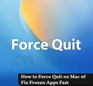 How to Force Quit on Mac & Fix Frozen Apps Fast