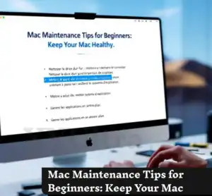Mac Maintenance Tips for Beginners Keep Your Mac Healthy