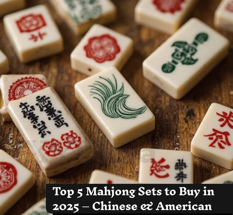Top 5 Mahjong Sets to Buy in 2025 – Chinese & American Styles