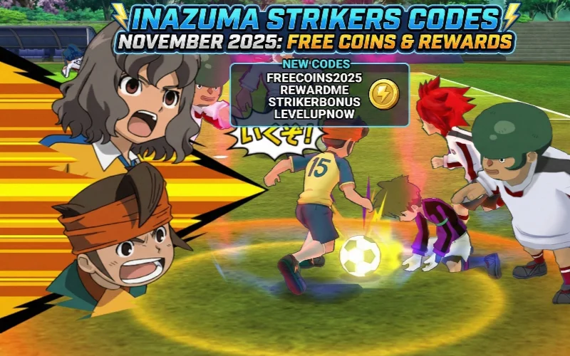 Inazuma Strikers Codes November 2025