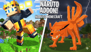 1. Minecraft Naruto addon featuring blocky characters and creatures, including Naruto and Nine-Tails Fox, designed for enhanced gaming experience in the popular sandbox game.