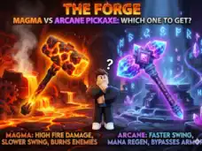 Magma vs Arcane Pickaxe Which One to Buy in The Forge
